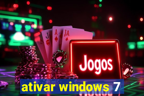 ativar windows 7